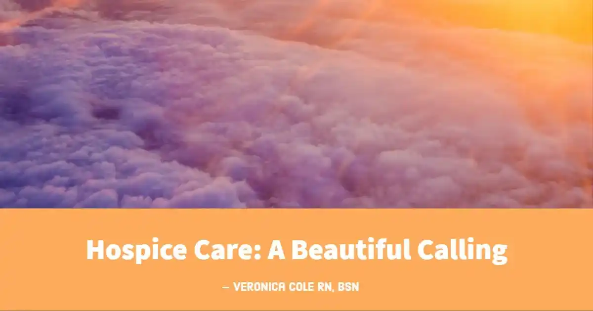 Hospice Care: A Beautiful Calling