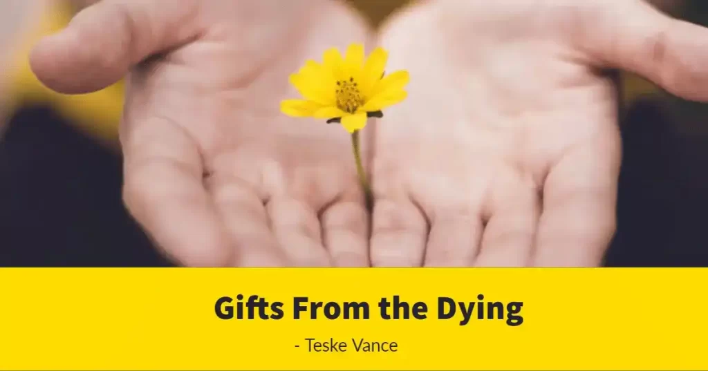 hospice care gifts from the dying