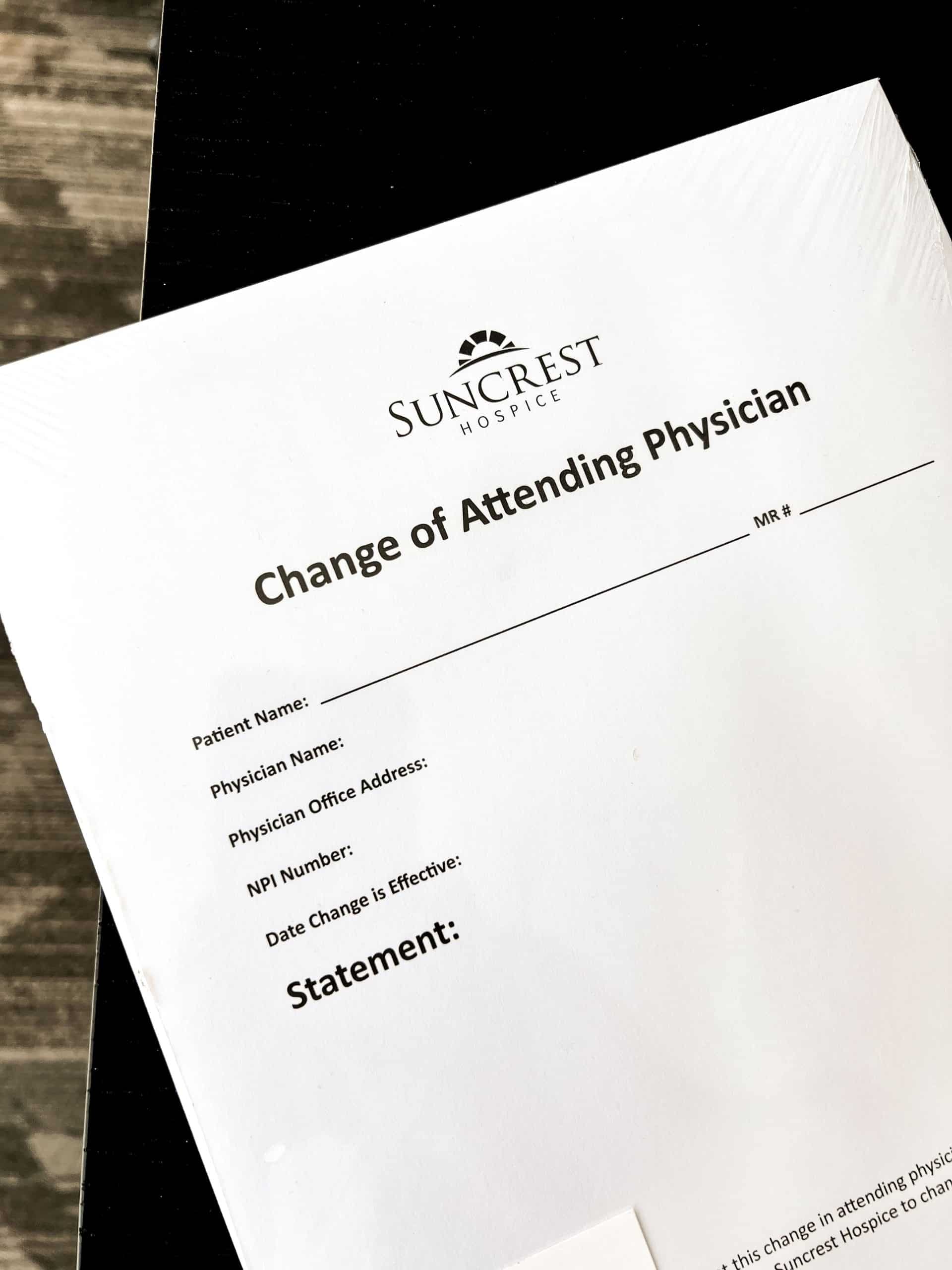 Change Of Attending Physician Form 50 QTY Suncrest Hospice